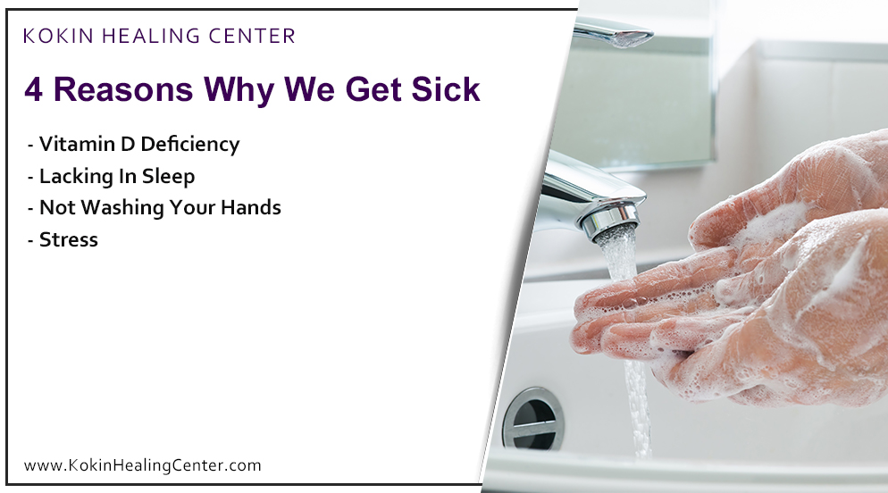 4 Reasons Why We Get Sick