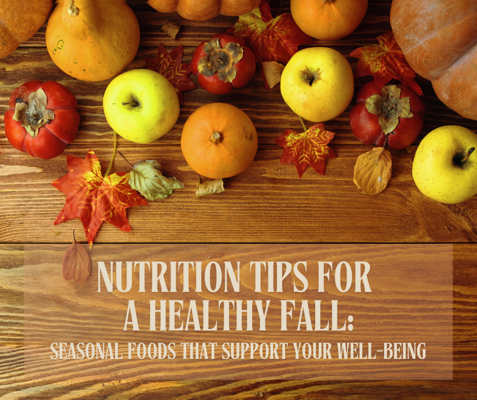Nutrition Tips for a Healthy Fall
